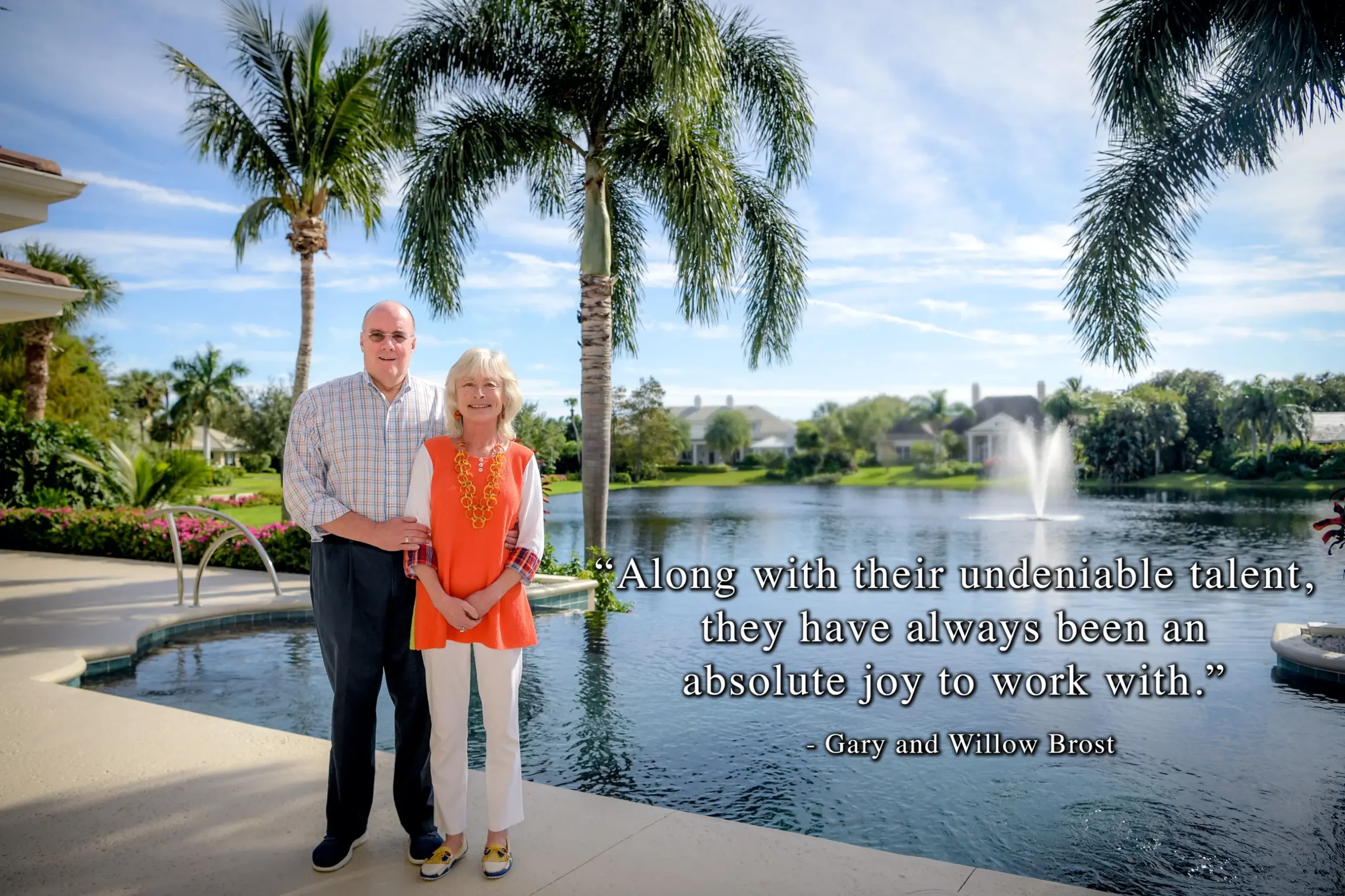 Vero Beach Custom Builder Testimonial Gary and Willow Brost