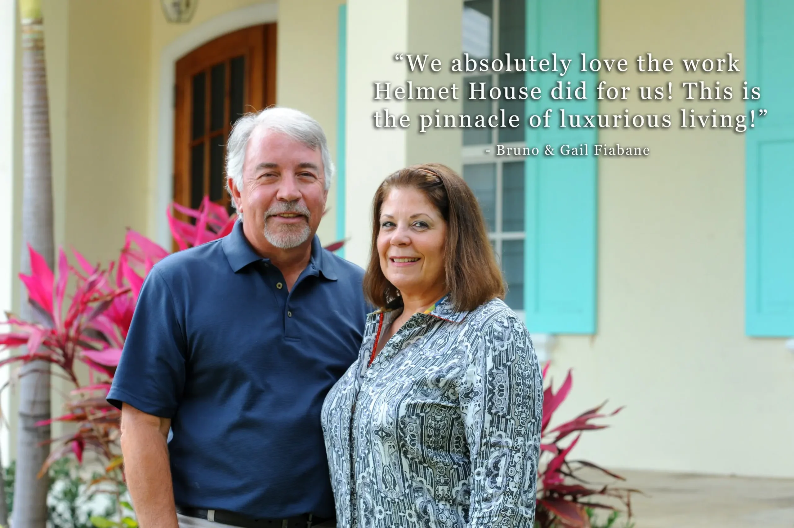 Vero Beach Custom Builder Testimonial Bruno and Gail Fiabane