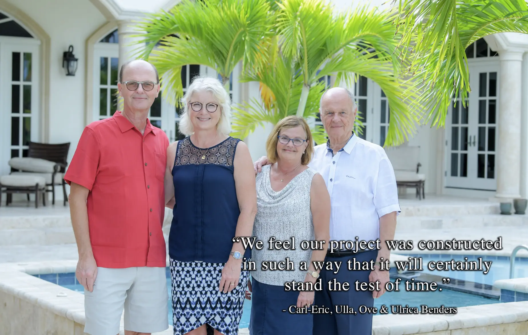 Vero Beach Custom Builder Testimonial Carl-Eric, Ulla, Ove & Ulrica Benders